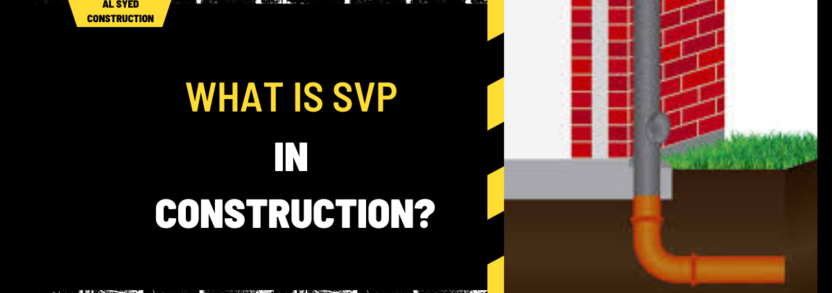 What is SVP in Construction?