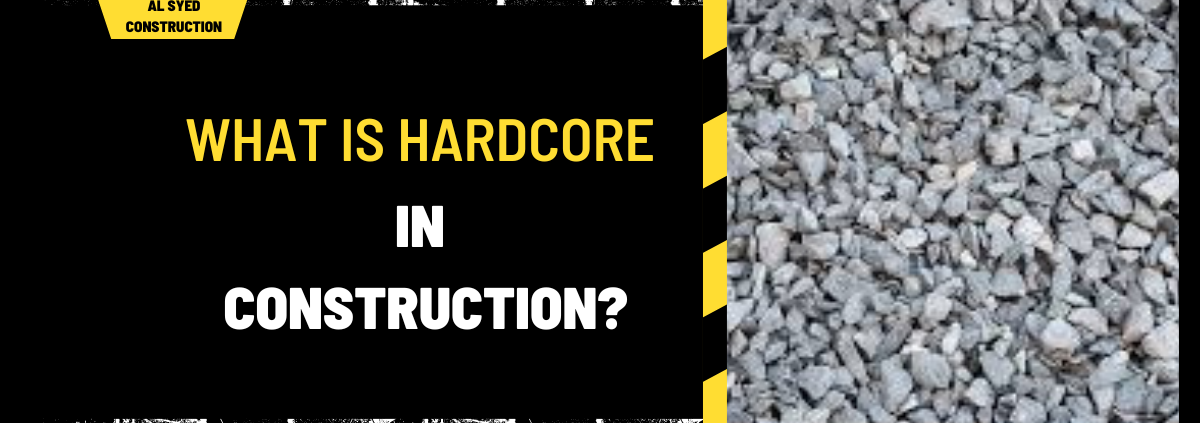 What is Hardcore in Construction?