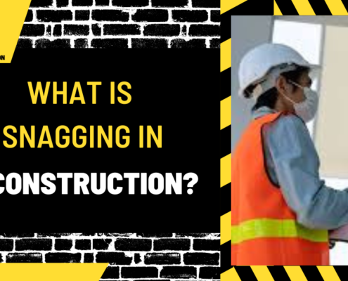 What is Snagging in Construction