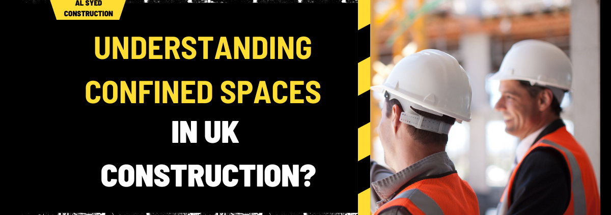 Understanding Confined Spaces in UK Construction