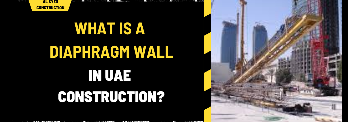 What is a Diaphragm Wall in UAE Construction