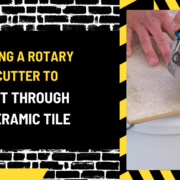 Using a Rotary Cutter to Cut Through Ceramic Tile: A Comprehensive Guide