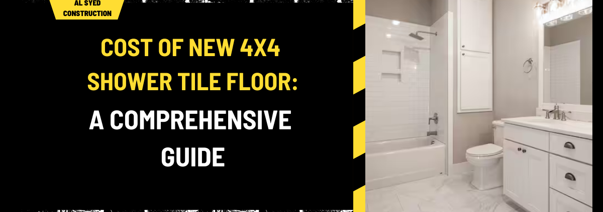 Cost of New 4x4 Shower Tile Floor: A Comprehensive Guide