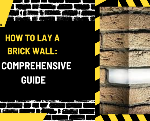 How to Lay a Brick Wall: A Comprehensive Guide