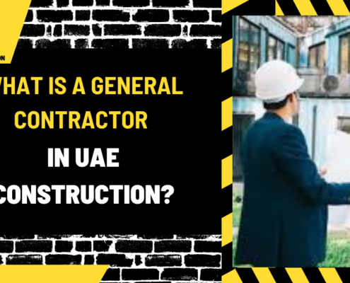 What is a General Contractor (GC) in UAE Construction