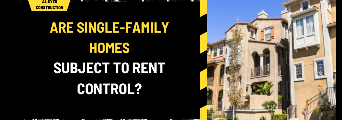 Are Single-Family Homes Subject to Rent Control? A Comprehensive Guide