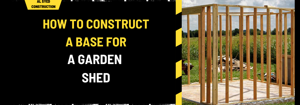 How to Construct a Base for a Garden Shed