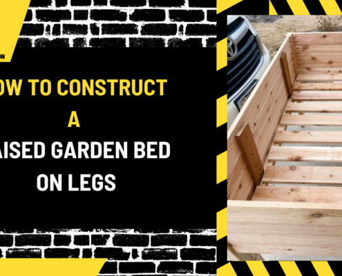 How to Construct a Raised Garden Bed on Legs