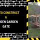 How to Construct a Wooden Garden Gate