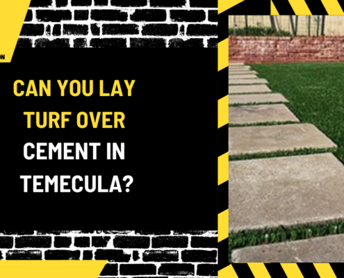 Can You Lay Turf Over Cement in Temecula? A Comprehensive Guide