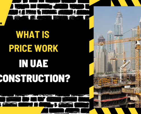 What is Price Work in UAE Construction? A Detailed Guide