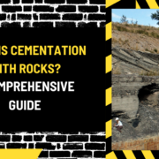 What is Cementation with Rocks? A Comprehensive Guide