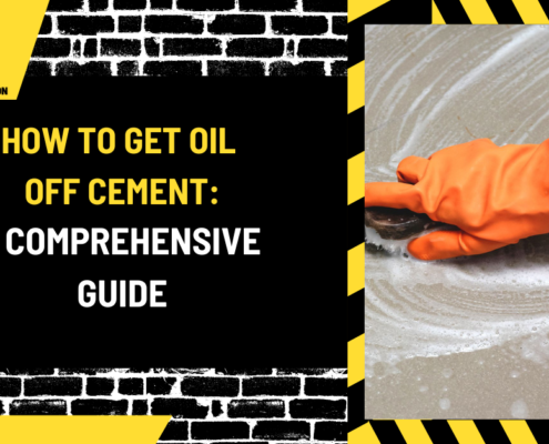 How to Get Oil Off Cement: A Comprehensive Guide