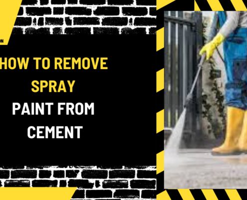 How to Remove Spray Paint from Cement: A Comprehensive Guide