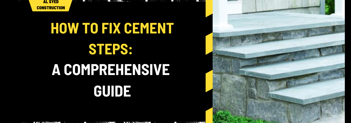 How to Fix Cement Steps: A Comprehensive Guide