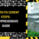 How to Fix Cement Steps: A Comprehensive Guide