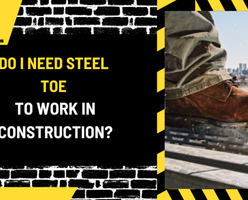 Do I Need Steel Toe to Work in Construction