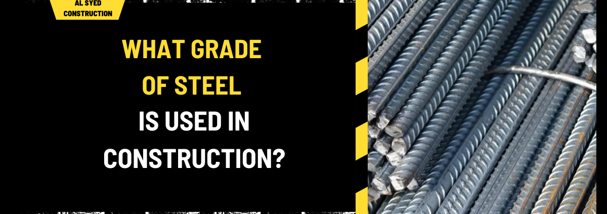 What Grade of Steel is Used in Construction