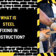 What is Steel Fixing in Construction