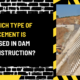 Which Type of Cement is Used in Dam Construction