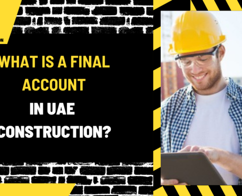 What is a Final Account in UAE Construction