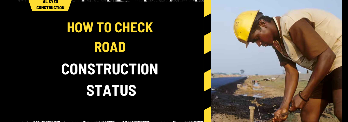 How to Check Road Construction Status: A Comprehensive Guide