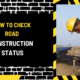 How to Check Road Construction Status: A Comprehensive Guide