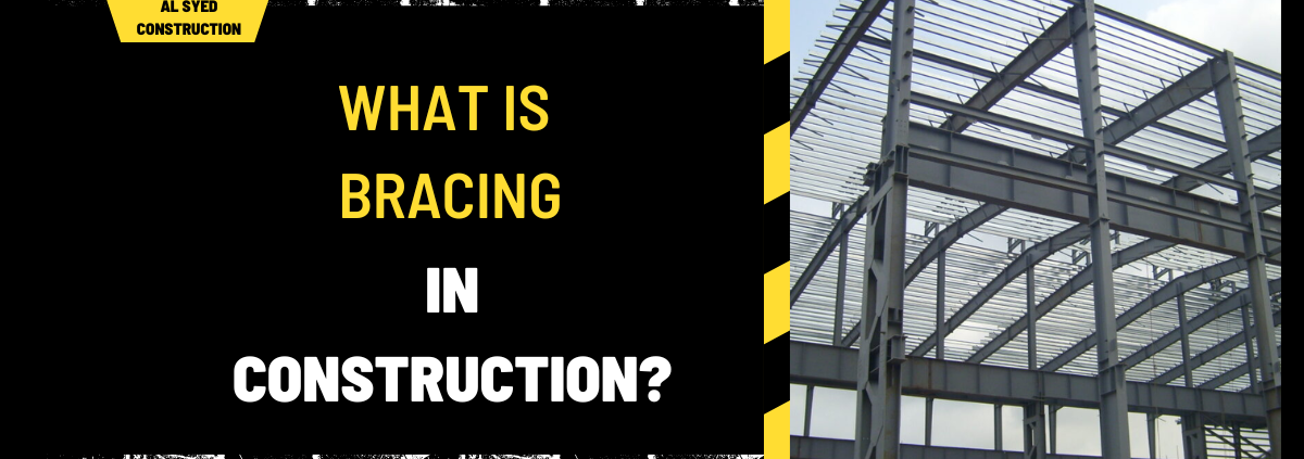 What is Bracing in Construction? A Comprehensive Guide