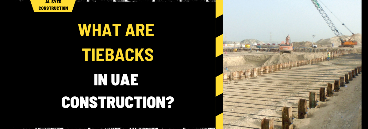 What Are Tiebacks in UAE Construction