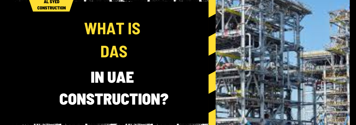 What is DAS in UAE Construction