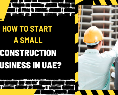 How to Start a Small Construction Business in UAE