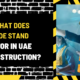 What Does CDE Stand For in UAE Construction? A Comprehensive Guide