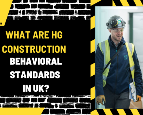 What Are HG Construction Behavioral Standards in UK