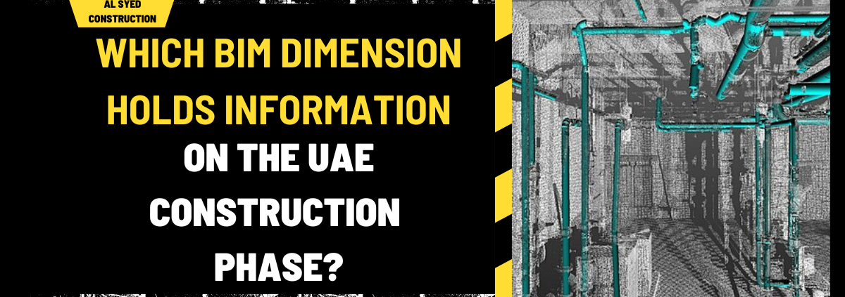 Which BIM Dimension Holds Information on the UAE Construction Phase