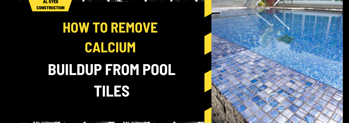 How to Remove Calcium Buildup from Pool Tiles: The Ultimate Guide