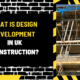 What is Design Development in UK Construction