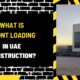 What Is Front Loading in UAE Construction? A Detailed Overview