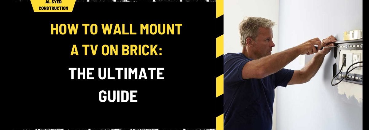 How to Wall Mount a TV on Brick: The Ultimate Guide