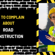 How to Complain About Road Construction: A Comprehensive Guide