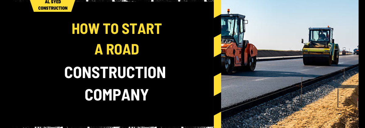 How to Start a Road Construction Company