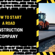 How to Start a Road Construction Company