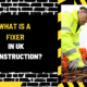 What is a Fixer in UK Construction