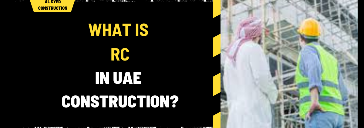 What is RC in UAE Construction