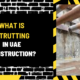 What Is Strutting in UAE Construction