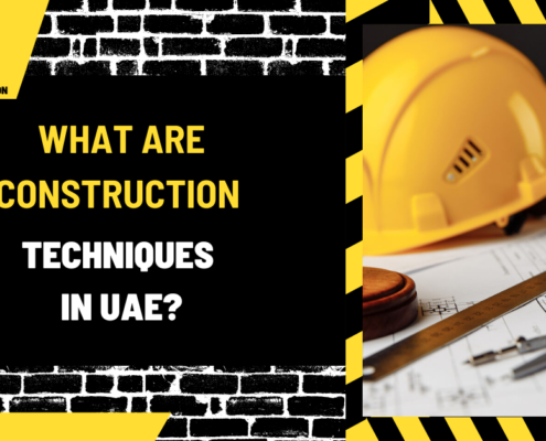 What Are Construction Techniques in UAE? A Comprehensive Guide