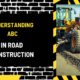 Understanding ABC in Road Construction