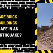 Are Brick Buildings Safe in an Earthquake? A Comprehensive Analysis