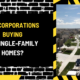 Are Corporations Buying Up Single-Family Homes