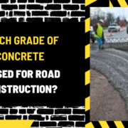 What is a Construction (14) Which Grade of Concrete is Used for Road Construction