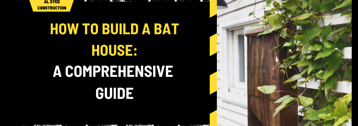 How to Build a Bat House: A Comprehensive Guide